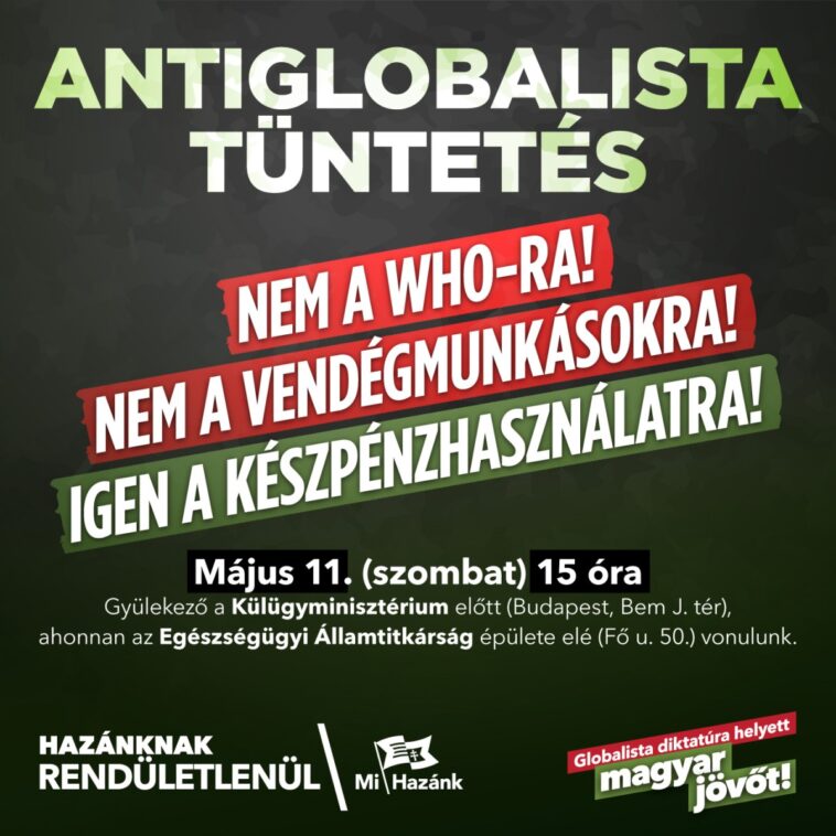 Antiglobalista tüntetést tart a Mi Hazánk Budapesten